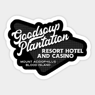 The Goodsoup Plantation Resort Hotel and Casino (Variant, White) Sticker